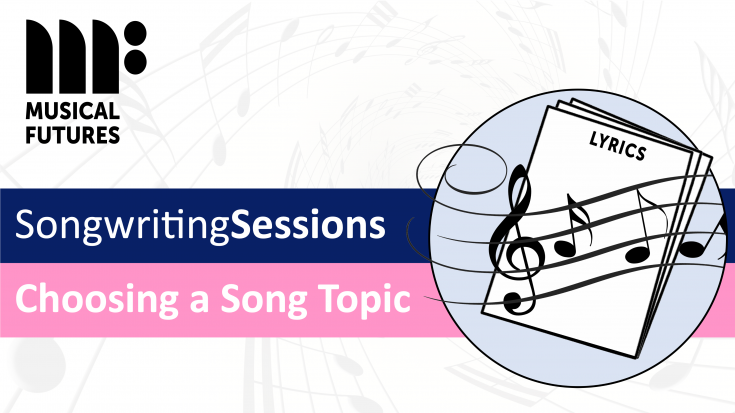SongwritingSessions | Musical Futures Online